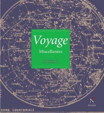 Couverture du livre « Voyage ; miscellanées » de Chantal Deltenre-De Bruycker et Daniel De Bruycker aux éditions Nevicata