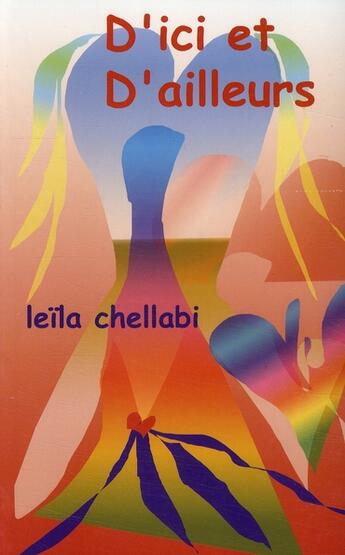 Couverture du livre « D'ici et d'ailleurs » de Leila Chellabi aux éditions Lcd Mediation