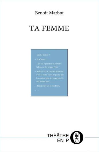 Couverture du livre « Ta femme » de Benoit Marbot aux éditions Laquet