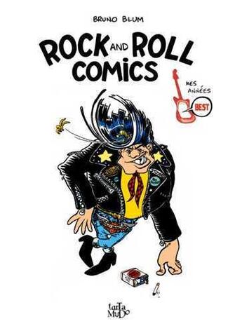 Couverture du livre « Rock and roll comics » de Bruno Blum aux éditions Tartamudo