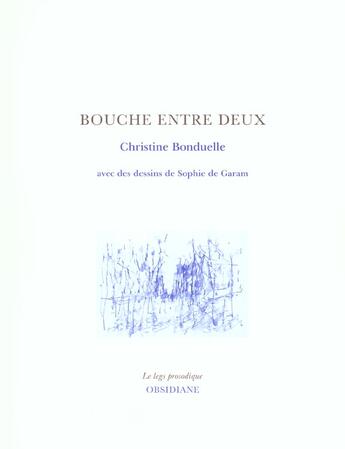 Couverture du livre « Bouche entre deux » de Christine Bonduelle aux éditions Obsidiane