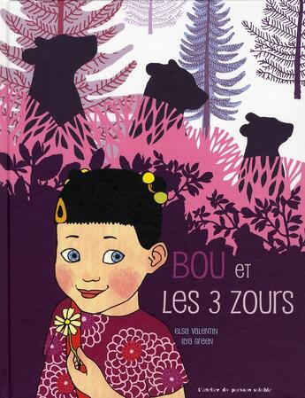 Couverture du livre « Bou et les 3 zours » de Ilya Green et Elsa Valentin aux éditions Atelier Du Poisson Soluble