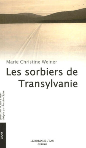 Couverture du livre « Les sorbiers de transylvanie » de Weiner M-C. aux éditions Bord De L'eau