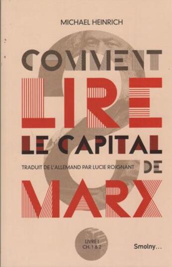 Couverture du livre « Comment lire le Capital de Marx » de Michael Heinrich aux éditions Smolny