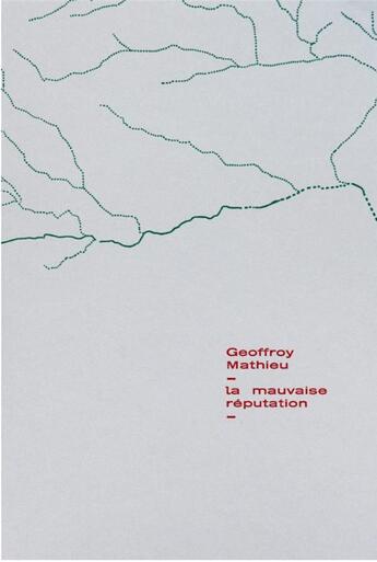 Couverture du livre « La mauvaise reputation » de Geoffroy Mathieu aux éditions Zoeme