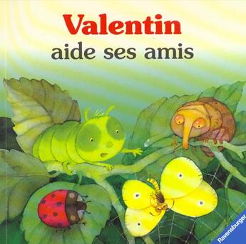 Couverture du livre « Valentin aide ses amis » de Ulises Wensell aux éditions Ravensburger