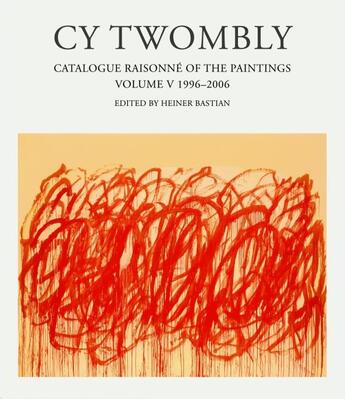 Couverture du livre « Cy Twombly ; catalogue raisonné of the paintings t.5 » de Heiner Bastian aux éditions Schirmer Mosel