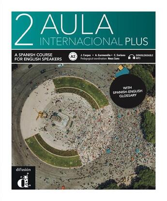 Couverture du livre « Aula internacional plus 2 ; a spanish course for english speakers » de  aux éditions La Maison Des Langues