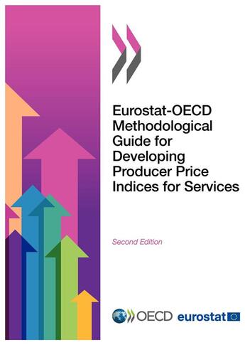Couverture du livre « Eurostat-OECD methodological guide for developing producer price indices for services (2e edition) » de Ocde aux éditions Ocde
