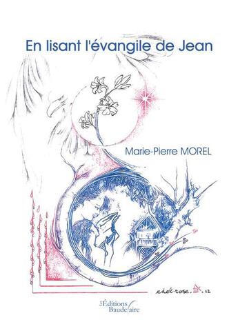 Couverture du livre « En lisant l'évangile de Jean » de Marie-Pierre Morel aux éditions Baudelaire