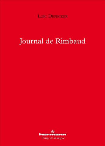 Couverture du livre « Journal de rimbaud » de Loic Depecker aux éditions Hermann