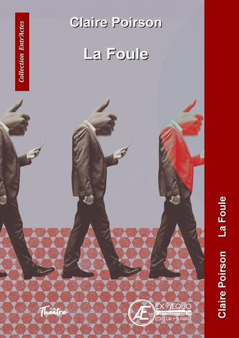 Couverture du livre « La foule » de Poirson Claire aux éditions Ex Aequo