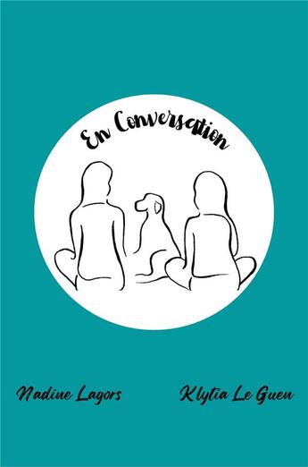 Couverture du livre « En conversation » de Nadine Lagors et Klytia Le Guen aux éditions Librinova