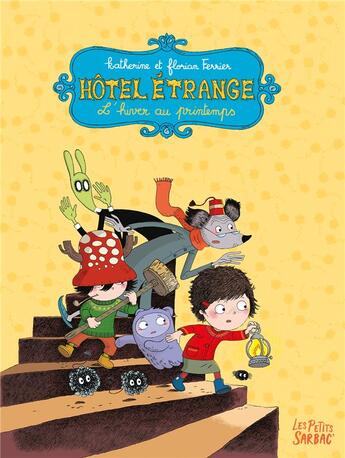 Couverture du livre « Hôtel Etrange : coffret vol.1 : Tomes 1 et 2 : l'hiver au printemps » de Florian Ferrier et Katherine Ferrier aux éditions Sarbacane