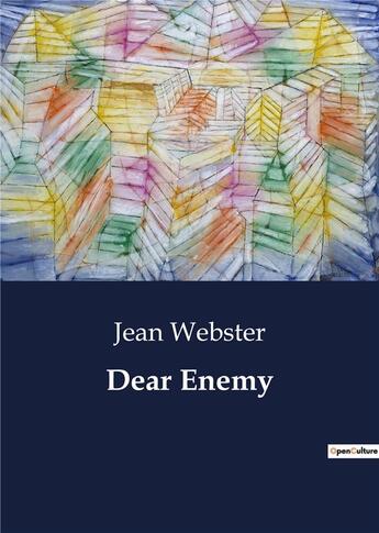 Couverture du livre « Dear Enemy » de Jean Webster aux éditions Culturea