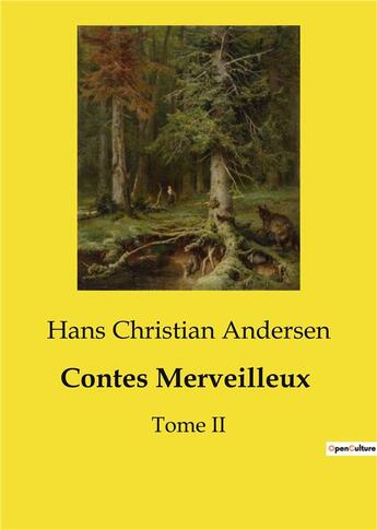 Couverture du livre « Contes merveilleux - tome ii » de Andersen H C. aux éditions Culturea