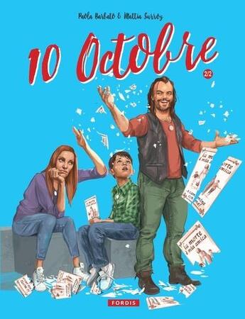 Couverture du livre « 10 octobre Tome 2 » de Paola Barbato et Mattia Surroz aux éditions Fordis Books And Pictures