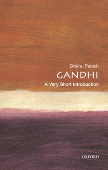 Couverture du livre « Gandhi: A Very Short Introduction » de Parekh Bhikhu aux éditions Oup Oxford