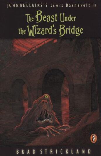 Couverture du livre « The Beast Under the Wizard's Bridge » de Brad Strickland aux éditions Penguin Group Us