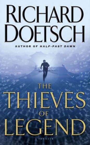 Couverture du livre « The Thieves of Legend » de Doetsch Richard aux éditions Atria Books