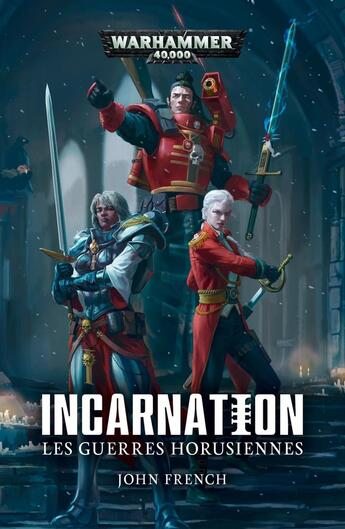 Couverture du livre « Warhammer 40.000 : les guerres horusiennes: incarnation » de John French aux éditions Black Library