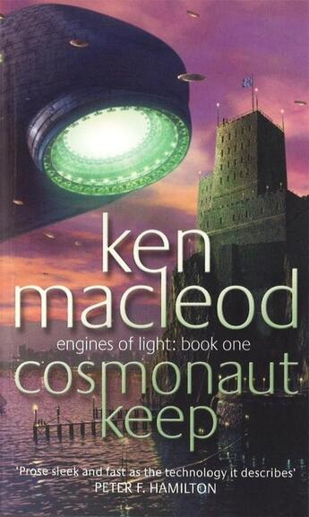 Couverture du livre « ENGINES OF LIGHT - TOME 1: COSMONAUT KEEP » de Ken Macleod aux éditions Orbit