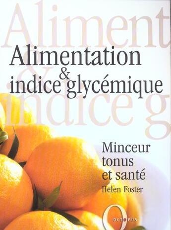 Couverture du livre « Alimentation Et Indice Glycemique » de Helen Foster aux éditions Octopus