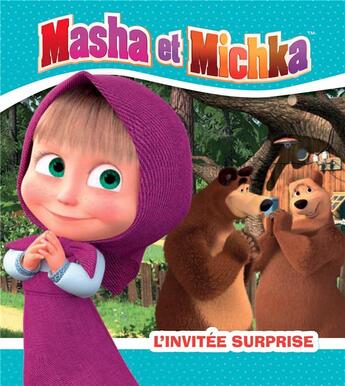 Couverture du livre « Masha et Michka ; l'invitée surprise » de  aux éditions Hachette Jeunesse