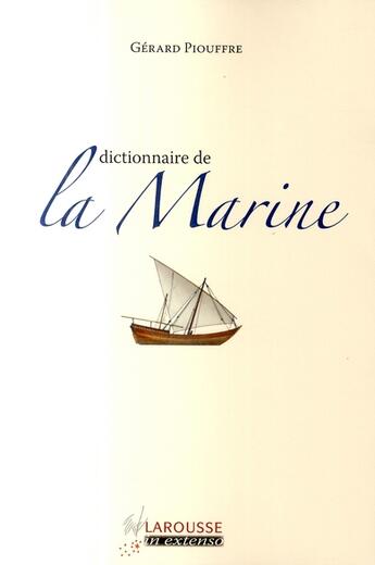 Couverture du livre « Dictionnaire de la marine » de Gerard Piouffre aux éditions Larousse