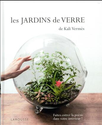 Couverture du livre « Les jardins de verre » de Kali Vermes aux éditions Larousse