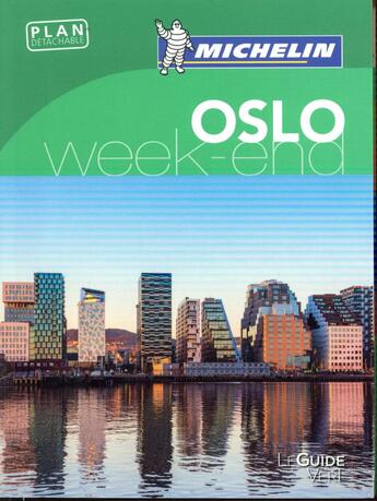 Couverture du livre « Le guide vert week-end ; Oslo (édition 2017) » de Collectif Michelin aux éditions Michelin