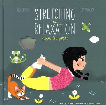 Couverture du livre « Stretching et relaxation pour les petits » de Ouerghi/Fouquier aux éditions Gallimard-jeunesse