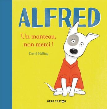 Couverture du livre « Un manteau, non merci ! » de David Melling aux éditions Pere Castor