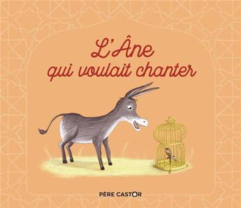 Couverture du livre « L'âne qui voulait chanter » de Ivanovitch-Lair aux éditions Pere Castor