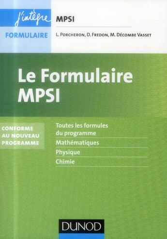 Couverture du livre « Le formulaire MPSI » de Daniel Fredon et Lionel Porcheron et Magali Decombe Vasset aux éditions Dunod
