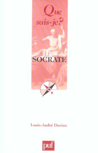 Couverture du livre « Socrate qsj 899 » de Louis-Anfre Dorion aux éditions Que Sais-je ?