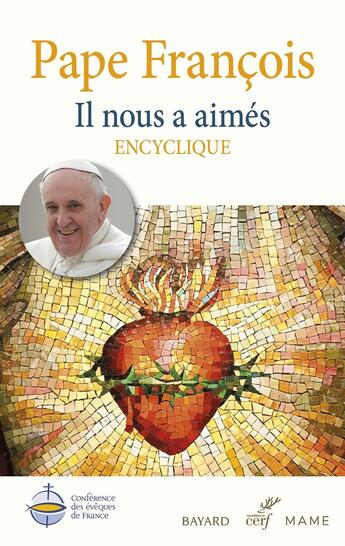 Couverture du livre « Il nous a aimés : Encyclique ; Lettre encyclique sur l'amour humain et divin du Coeur de Jésus-Christ (Dilexit nos) » de Pape Francois aux éditions Cerf