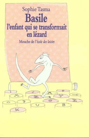 Couverture du livre « Basile l enfant qui se transformait » de Tasma Sophie / Vauge aux éditions Ecole Des Loisirs