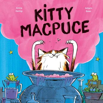 Couverture du livre « Kitty MacPuce » de Anna Kemp et Adam Beer aux éditions Ecole Des Loisirs