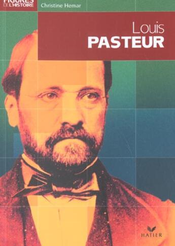 Couverture du livre « Louis Pasteur » de C Hemar aux éditions Hatier