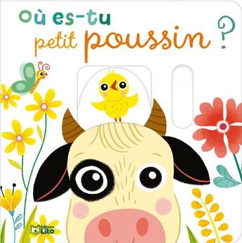 Couverture du livre « Où es tu petit poussin ? » de  aux éditions Lito