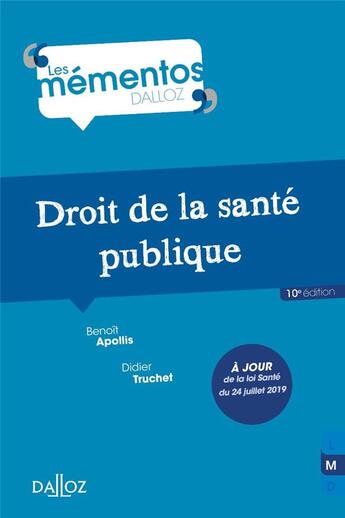 Couverture du livre « Droit de la santé publique » de Truchet/Didier et Benoit Apollis aux éditions Dalloz