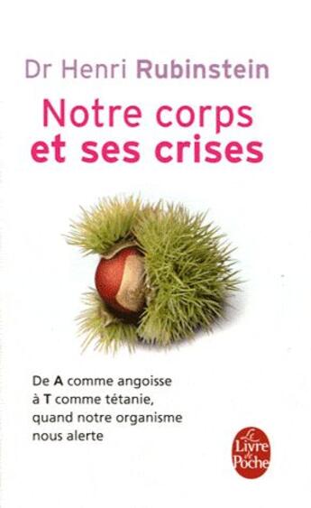 Couverture du livre « Notre corps et ses crises » de H Rubinstein aux éditions Le Livre De Poche