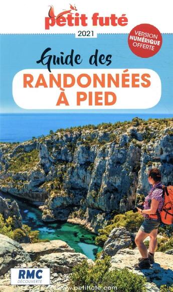 Couverture du livre « GUIDE PETIT FUTE ; THEMATIQUES ; guide des randonnées à pied (édition 2021) » de  aux éditions Le Petit Fute