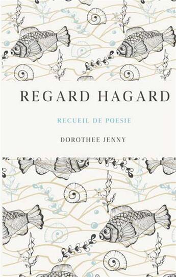 Couverture du livre « Regard hagard » de Dorothee Jenny aux éditions Books On Demand