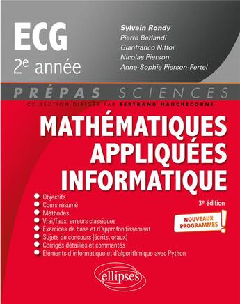 Couverture du livre « Mathématiques appliquées - informatique : prépas ECG 2e année ; programme 2022 » de Sylvain Rondy et Pierre Berlandi aux éditions Ellipses