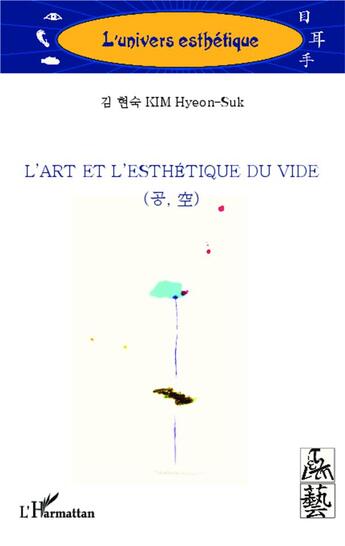 Couverture du livre « L'art et l'esthétique du vide » de Kim Hyean-Suk aux éditions L'harmattan