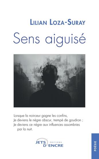 Couverture du livre « Sens aiguisé » de Lilian Loza-Suray aux éditions Jets D'encre