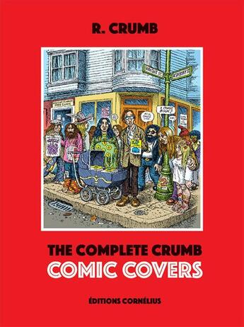 Couverture du livre « The complete Crumb comic covers » de Robert Crumb aux éditions Cornelius