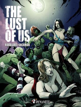 Couverture du livre « The lust of us » de Dickman Hardlard aux éditions Dynamite
